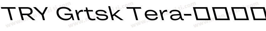 TRY Grtsk Tera字体转换